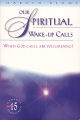 Our Spiritual Wake-Up Calls